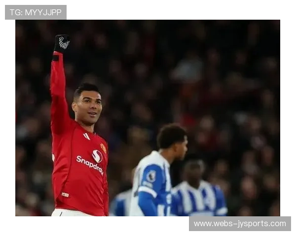 卡塞米罗传射建功，曼联老将焕发第二春